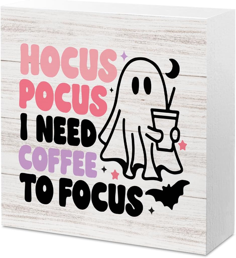 Cute Halloween Decor Indoor Ghost Hocus Pocus I Need Coffee to Focus Sign
