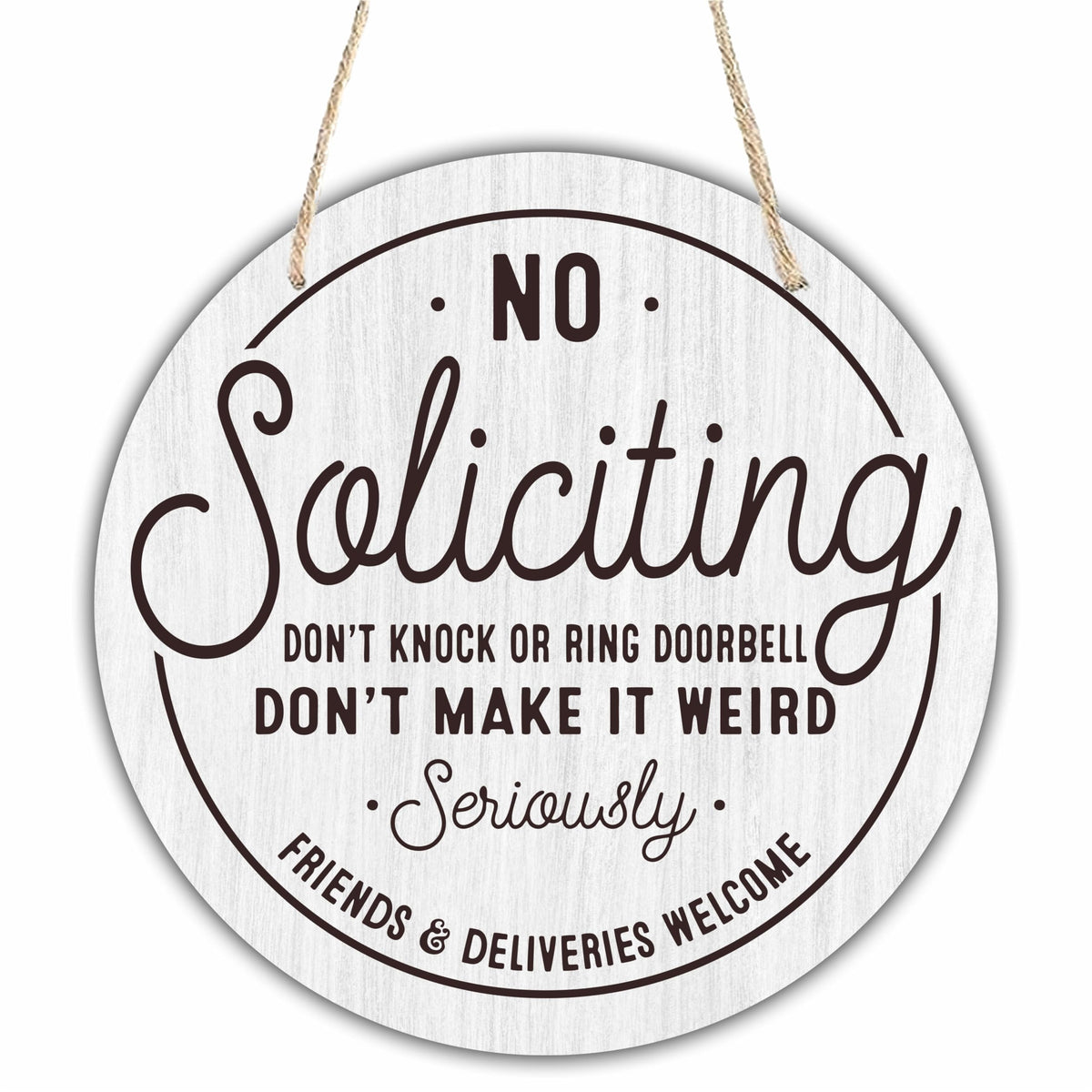10" Wooden Sign for Front Door - No Soliciting, Don't knock or ring doorbell - House Welcome Sign, Funny Round Wood Hanging Sign for House decor home decor, gifts & accessories - C01