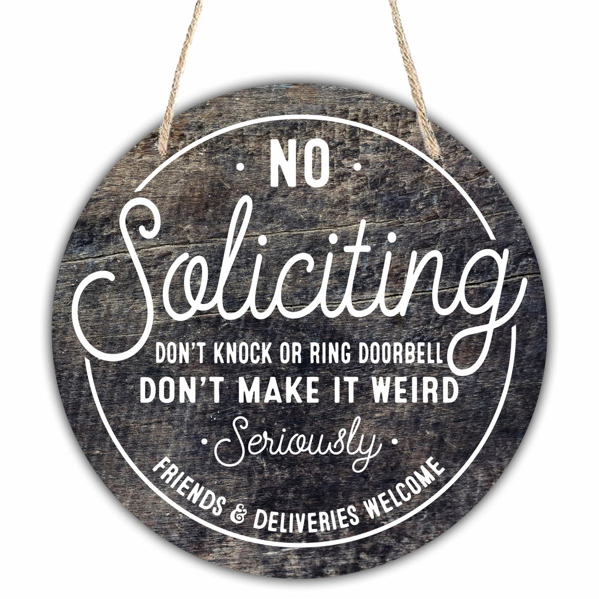 10" Wooden Sign for Front Door - No Soliciting, Don't knock or ring doorbell - House Welcome Sign, Funny Round Wood Hanging Sign for House decor home decor, gifts & accessories - C01