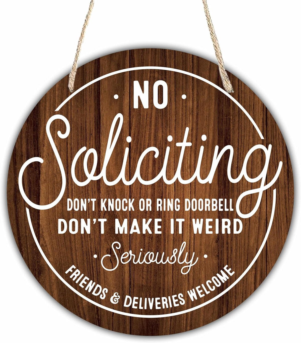 10" Wooden Sign for Front Door - No Soliciting, Don't knock or ring doorbell - House Welcome Sign, Funny Round Wood Hanging Sign for House decor home decor, gifts & accessories - C01