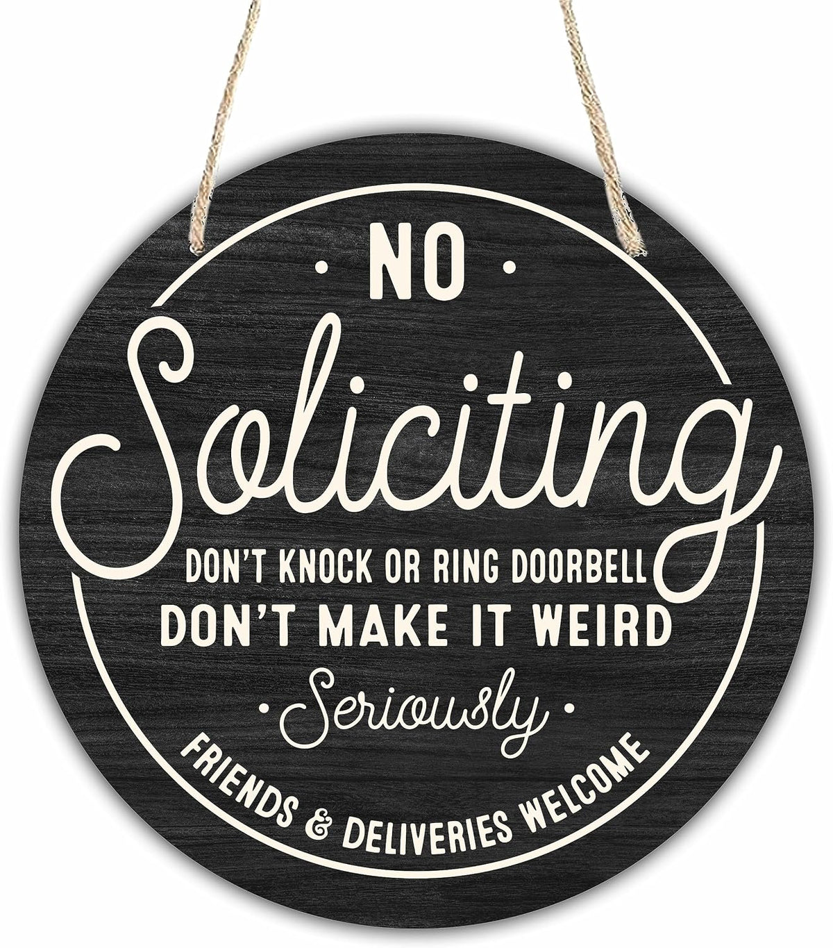 10" Wooden Sign for Front Door - No Soliciting, Don't knock or ring doorbell - House Welcome Sign, Funny Round Wood Hanging Sign for House decor home decor, gifts & accessories - C01